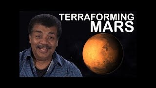 Terraforming Mars with Neil deGrasse Tyson