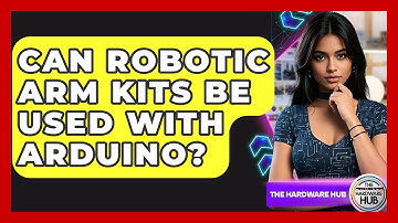 Can Robotic Arm Kits Be Used With Arduino? - The Hardware Hub