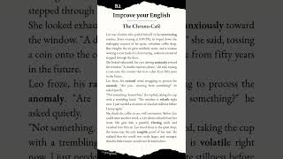 Improve your English by reading | The Chrono-Café | Level: B2 #englishreading