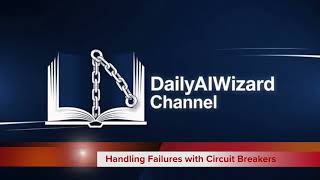 Architecture Day 28: Handling Failures with Circuit Breakers and Retry Patterns