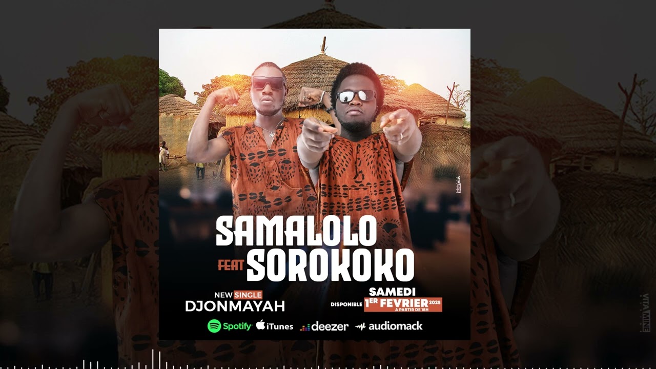 Samalolo feat Sorokoko - Djonmayah - Clip Audio 2025 ￼