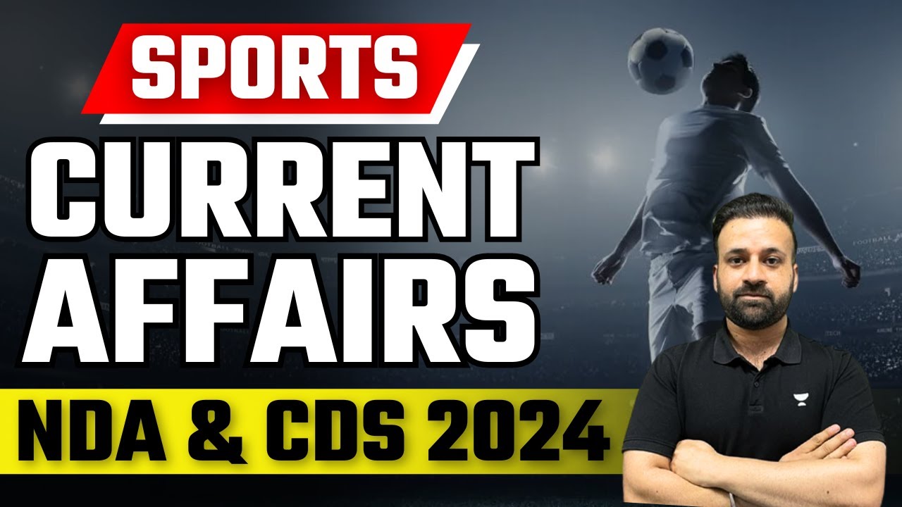 Most Important Sports Current Affairs NDA & CDS 2024 Shree Prateek
