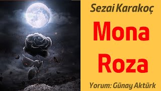 Mona Roza - Sezai Karakoç (Şiir Dinle) Günay Aktürk