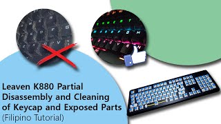 Leaven K880 Partial Disassembly, Cleaning of Keycap and Exposed Parts Keyboard | Filipino Tutorial