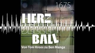 Herz • Seele • Ball • Folge 1675 - Herz Seele Ball - Ulli Potofski's täglicher Fußballpodcast