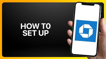 How To Set Up Chase Mobile Tutorial