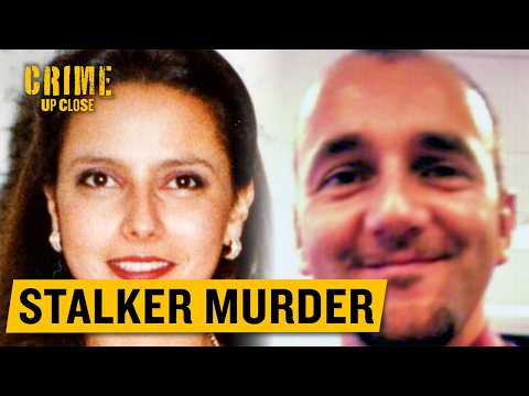 Murdered By Stalker Ex-Boyfriend | Crime Up Close
