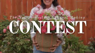 The Not-So-British Bouquet Making Contest