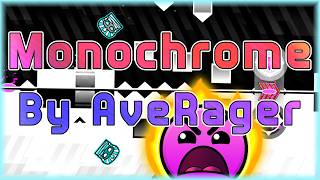 Monochrome (By AveRager) [All Coins] | Geometry Dash @Cubeline0