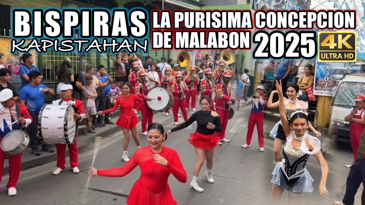 BISPERAS NG KAPISTAHAN NG LA PURISIMA CONCEPCION DE MALABON 2025  [ 4k ]