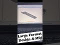 CAD CAM Support and Training - Large format design and manufacturing