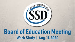 SSD Board of Educaction Work Study Meeting - Aug. 11, 2020