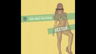 TENA004: 03 Hector - Your Naked Girlfriend (Original Mix)