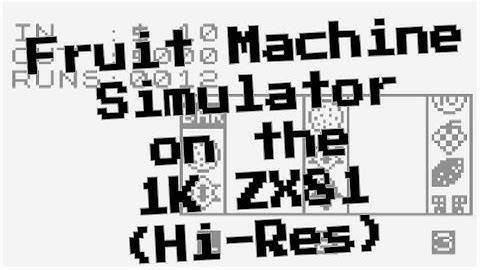 Fruit Machine Simulator on the 1K ZX81 (Hi-Res) from Dr. Beep (2017)