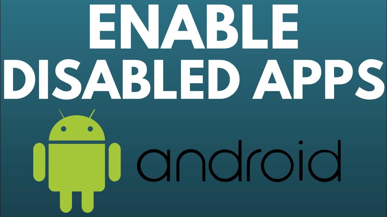 How to Enable Disabled Apps on Android 2024 YouTube