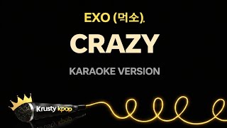 EXO (엑소) - Crazy (Karaoke Version) | Instrumental & Lyrics