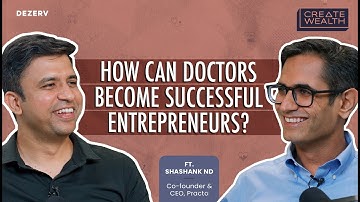 Insights for Doctors to Build Successful Businesses | Doctor’s Day | Ft. Shashank ND, CEO of Practo