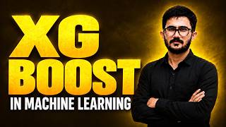 XGBoost Explained from Scratch | Complete Machine Learning Playlist for Beginners