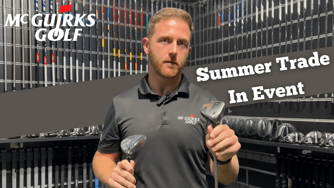 McGuirks Golf Summer Trade-In Event