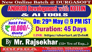 ANDROID Development with KOTLIN & AI TOOLS Online Training @ DURGASOFT screenshot 5