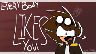 Everybody Likes You Animation Meme