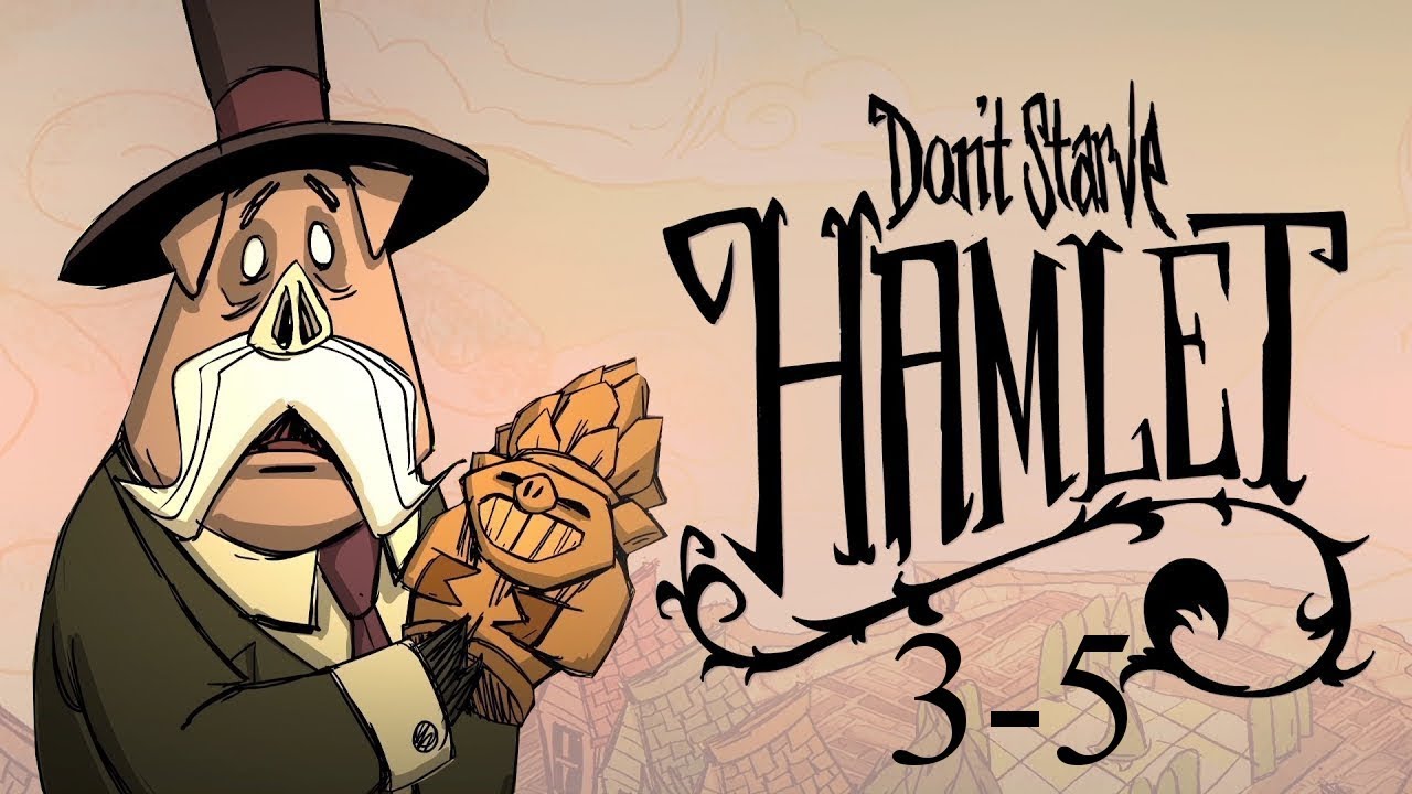 Don't Starve: Hamlet - Try 3 - Episode 5 - Darkness/Madness