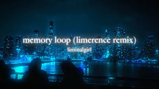 liminalgirl - memory loop (limerence remix)