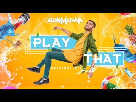 DJ Elon Matana - Play That (Original Mix)