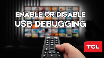 How to Enable or Disable USB Debugging on TCL Android TV (Best Method)