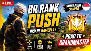 🔥 ROAD TO GRANDMASTER in Singapore Server 🏆 INSANE BR RANK PUSH Gameplay 😱 | Free Fire LIVE