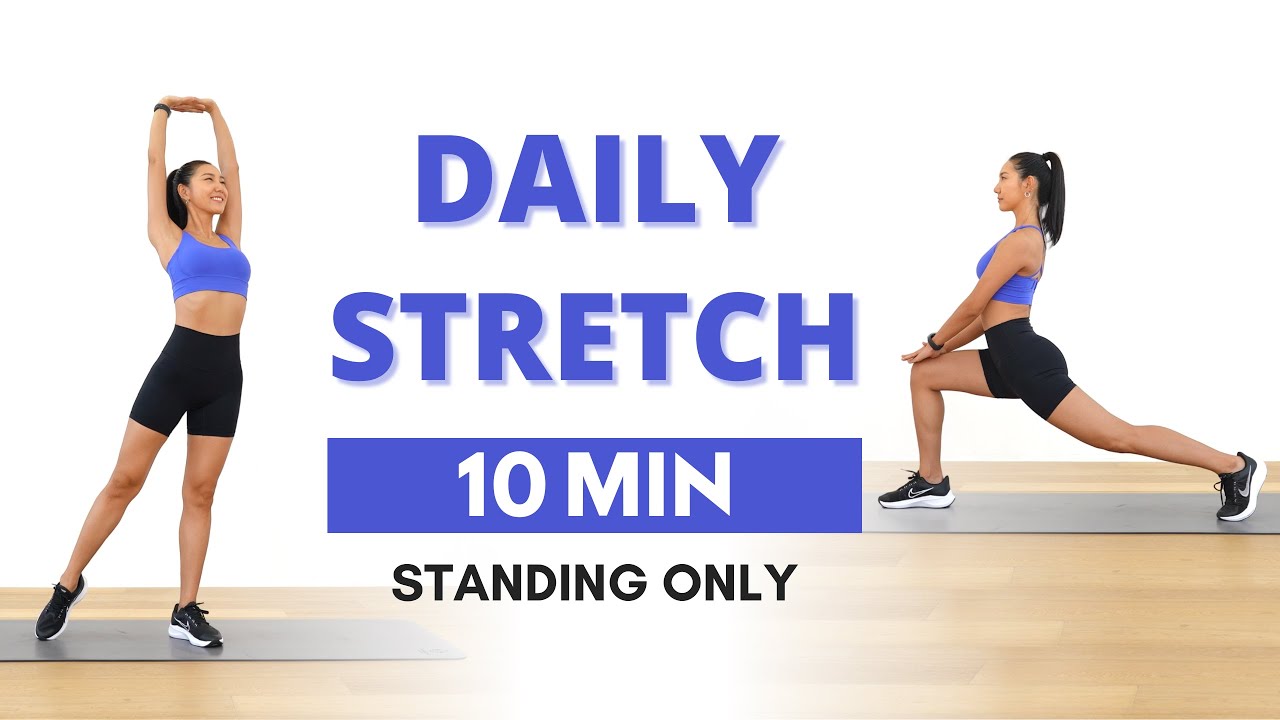 10 MIN FULL BODY STRETCH  Standing Stretches for Flexibility