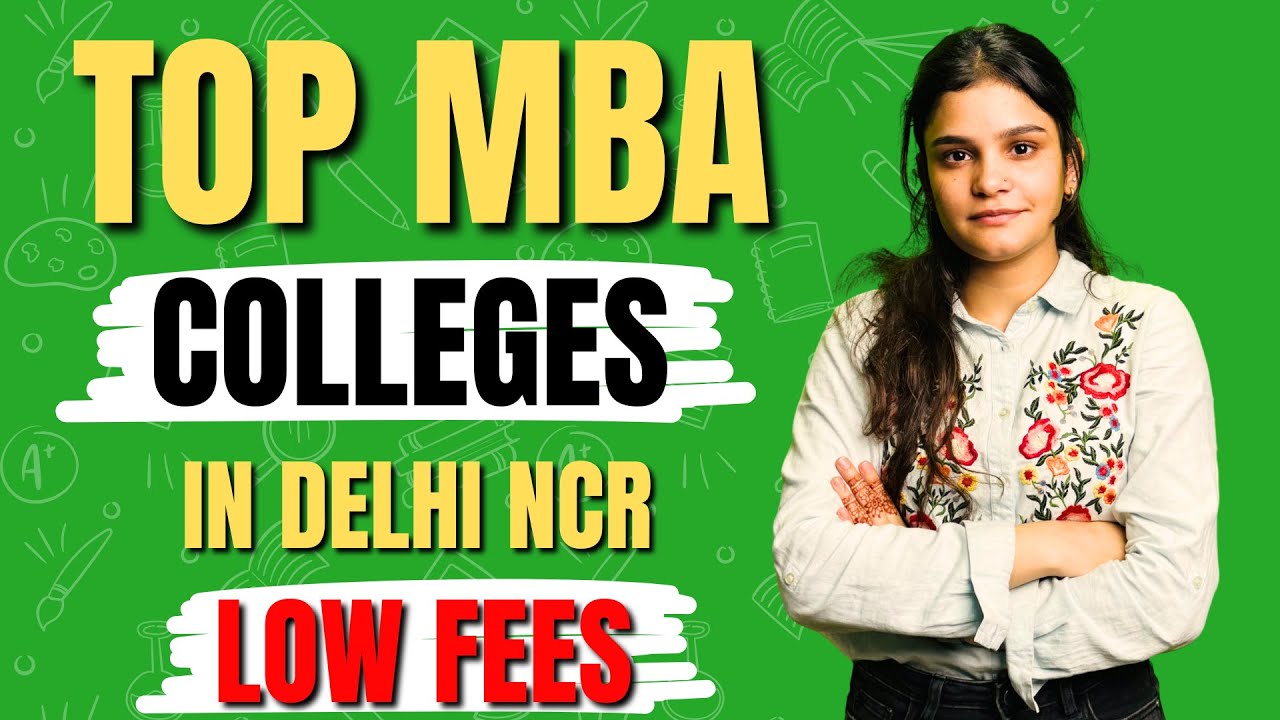 Top MBA Colleges in Delhi NCR 2026 🔥| Best MBA Colleges Under 5 Lakhs ...