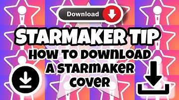 STARMAKER TUTORIAL - How to download a Starmaker cover ( ENGLISH 2023 )