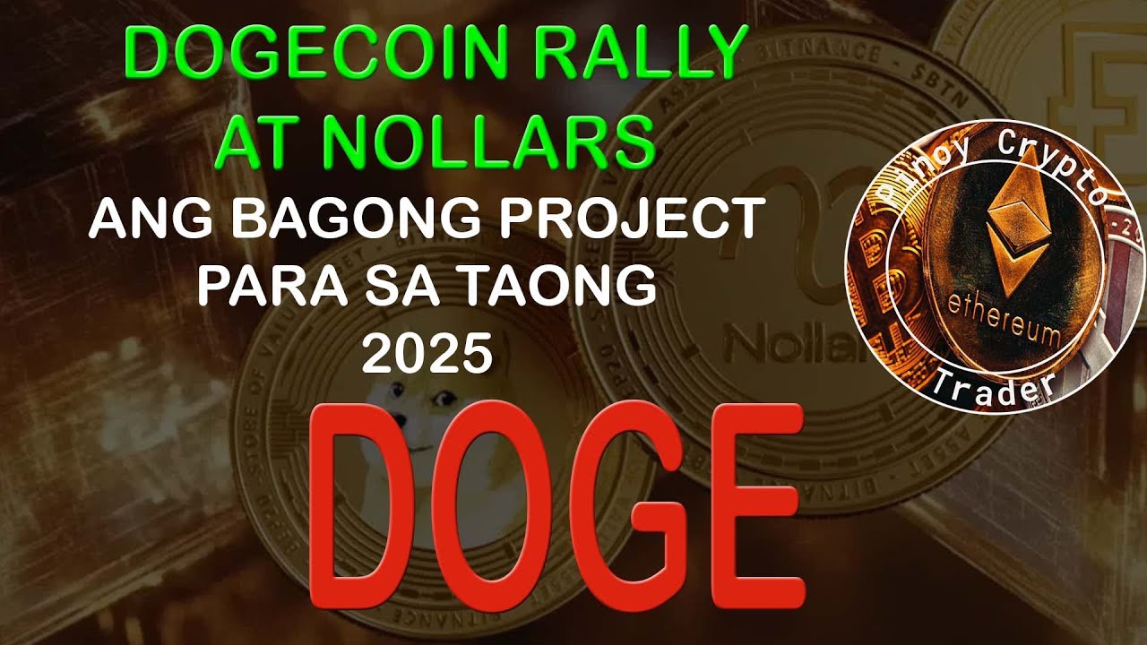 Dogecoin Rally at Nollars - Bagong Crypto Project para sa Taong 2025 -  YouTube