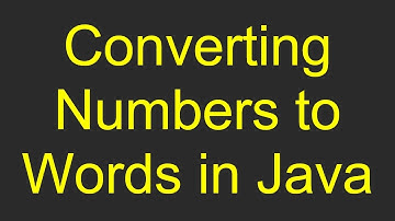 Converting Numbers to Words in Java