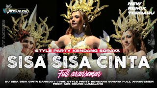 Dj Sisa Sisa Cinta Jandut Viralstyle Party Kendang Soraya  Aransemen from Ags Sound Lumajang