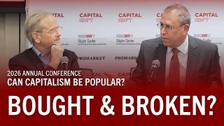 DEBATE: Is Money In Politics Upstream Of Everything | Stigler Annual Conference 2026