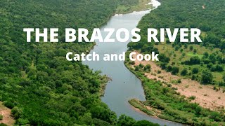 Fishing The Brazos River (Catch And Cook)