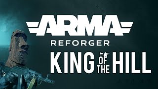 Свершилось!!! King of the Hill в ARMA Reforger | RUS/ENG | Ну что ж давайте