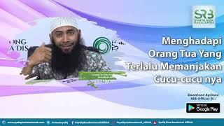 Menghadapi Orang Tua Yang Terlalu Memanjakan Cucu-cucu nya