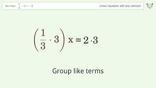 Solve x/3-5=-3: Linear Equation Video Solution | Tiger Algebra