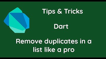 Dart | Tips & Tricks | Remove duplicates in a list like a pro