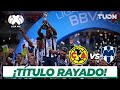 ¡Una estrella más para Rayados! | América 2 (2) - (4) 1 Monterrey |  Final Liga MX  AP 2019  | TUDN