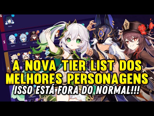 A NOVA TIER LIST DE PERSONAGENS, ISSO ESTÁ CERTO??? - GENSHIN IMPACT 