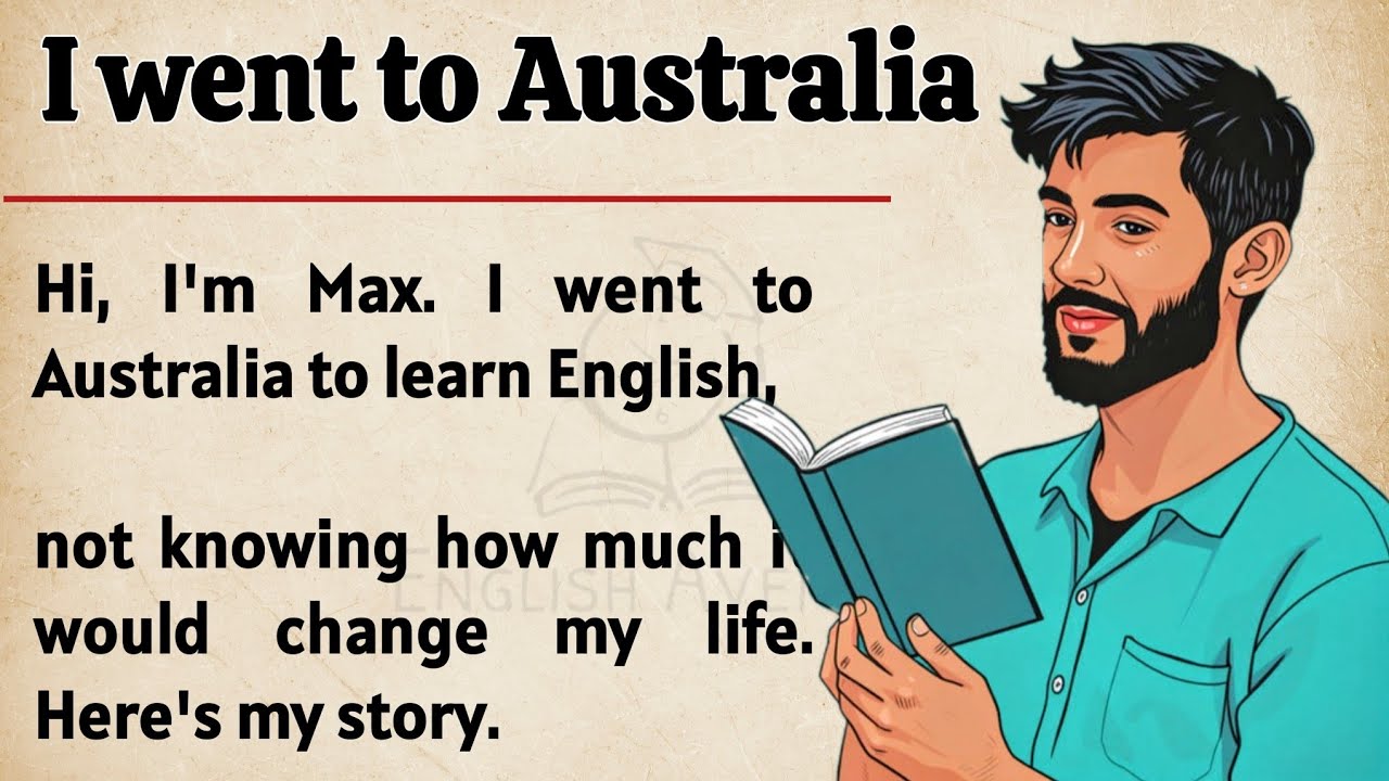 Outline Video I Went to Australia - A Life Changing Journey || Learn English Through Story π₯ || Graded Reader