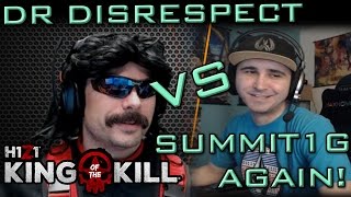 Dr DisRespect vs Summit1G Round 2 | Gameplay + Chat | H1Z1:KOTK