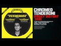 Chromeo - Tenderoni (Proxy Distort Dub)