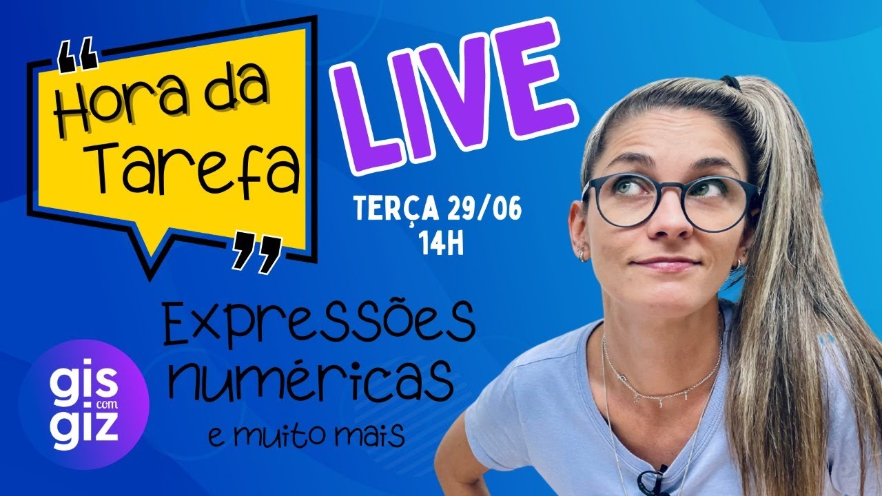 MATEMÁTICA BÁSICA - LIVE HORA DA TAREFA GIS COM GIZ 