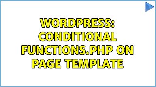 Wordpress: Conditional functions.php on page template