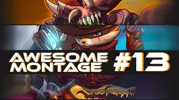 Awesomenauts - AwesomeLOVEs Montage #13